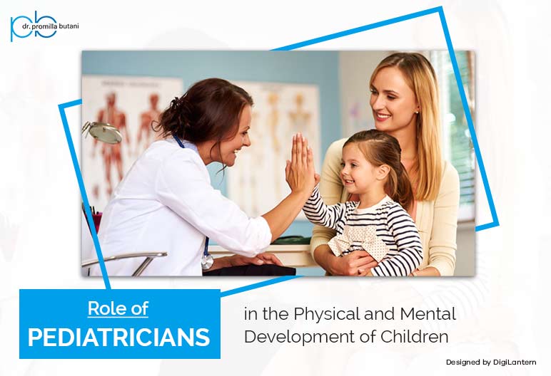 Role of Pediatricians in the Physical and Mental Development of Children